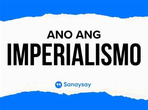 slogan tungkol sa imperyalismo example|Ano Ang Imperyalismo – Kahulugan At Halimbawa Nito .